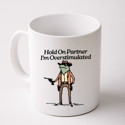 Hold On Partner IM Overstimulated Cowboy Frog Vintage Mug
