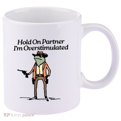 Hold On Partner IM Overstimulated Cowboy Frog Vintage 11oz C Handle Ceramic Mug