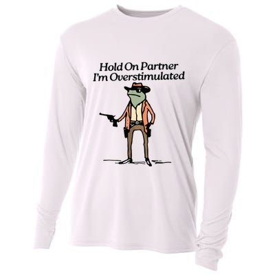 Hold On Partner IM Overstimulated Cowboy Frog Vintage Cooling Performance Long Sleeve Crew