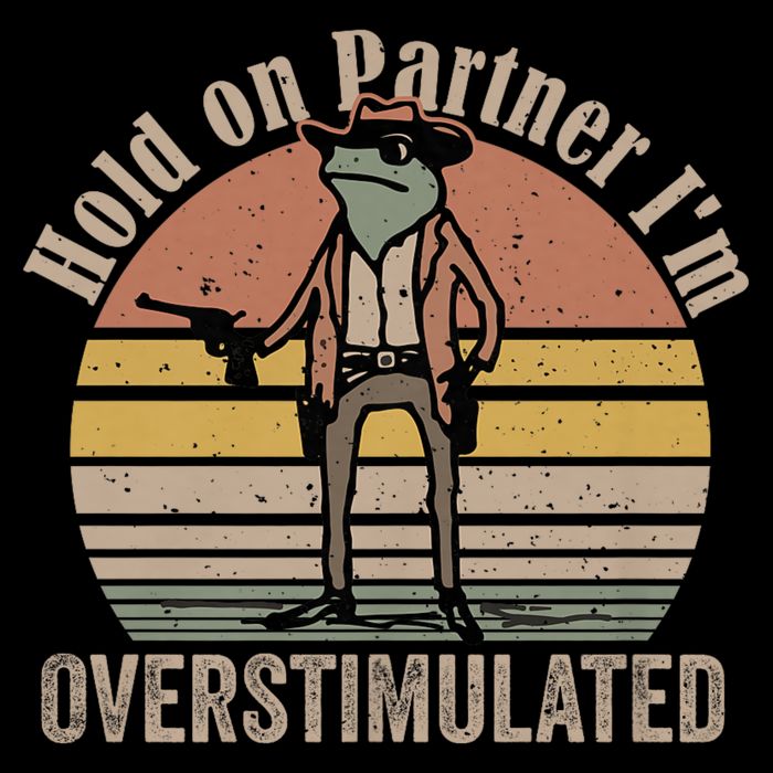 Hold On Partner I'm Overstimulated Cowboy Frog Vintage Toddler Hoodie