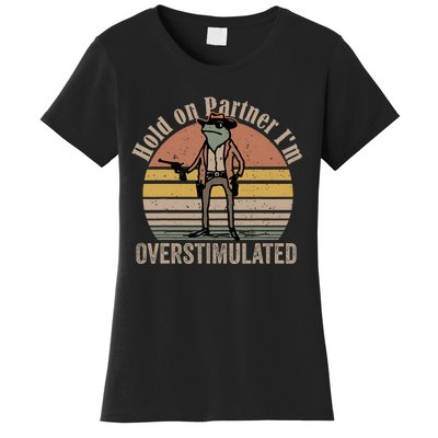 Hold On Partner Im Overstimulated Cowboy Frog Vintage Women's T-Shirt