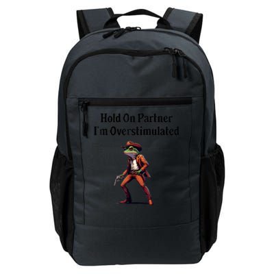 Hold On Partner IM Overstimulated Cowboy Frog Vintage Daily Commute Backpack