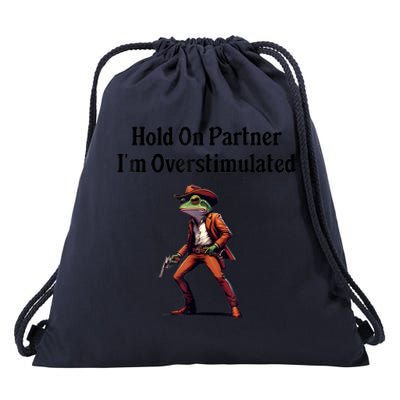 Hold On Partner IM Overstimulated Cowboy Frog Vintage Drawstring Bag