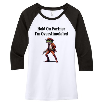 Hold On Partner IM Overstimulated Cowboy Frog Vintage Women's Tri-Blend 3/4-Sleeve Raglan Shirt