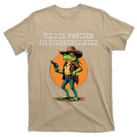 Hold On Partner IM Overstimulated Cow Frog T-Shirt