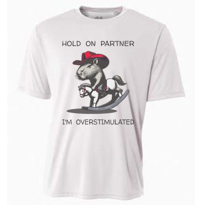 Hold On Partner I Am Overstimulated Funny Capybara Cooling Performance Crew T-Shirt