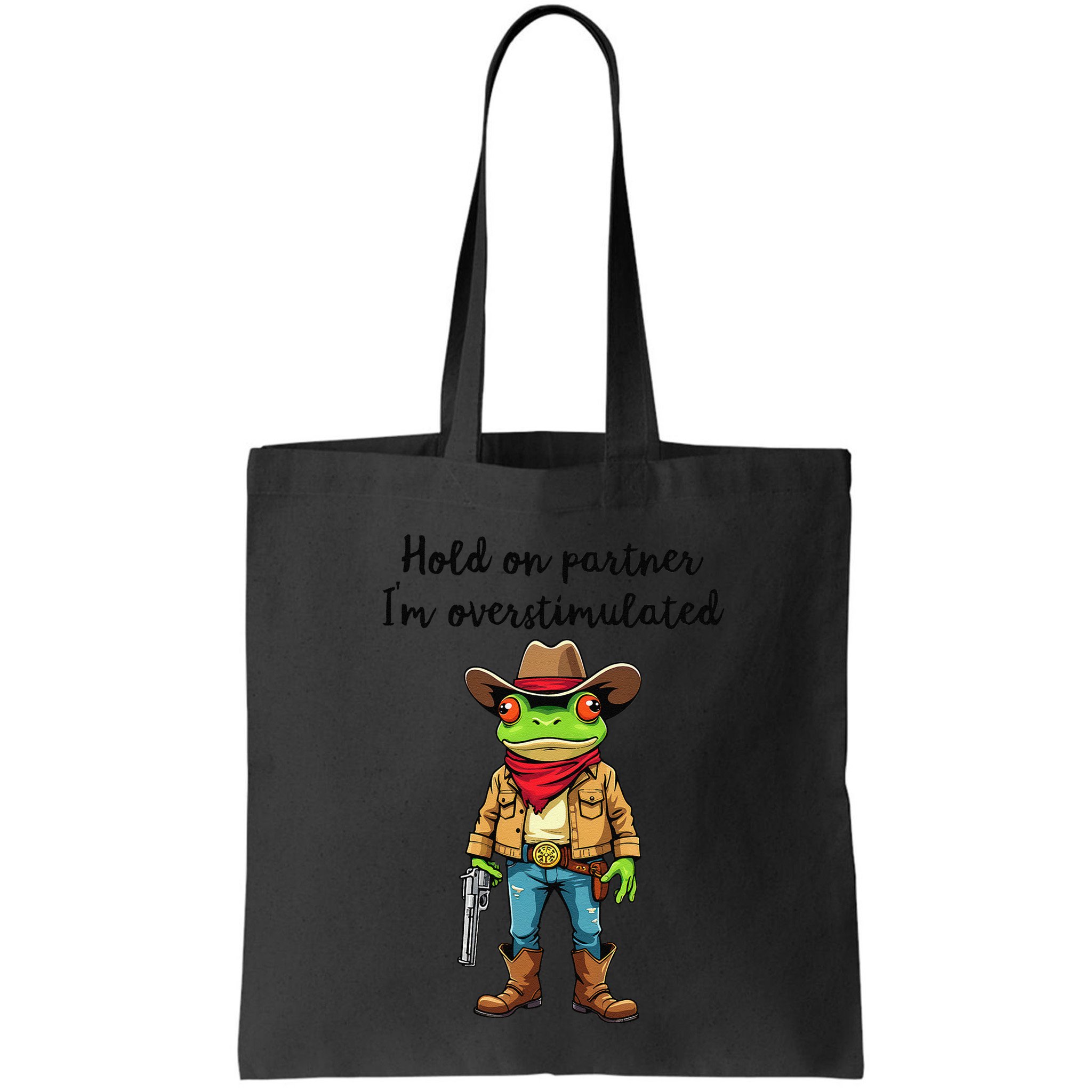 Hold On Partner IM Overstimulated Cow Frog Bag
