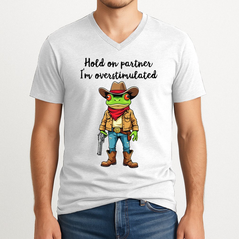 Hold On Partner IM Overstimulated Cow Frog V-Neck T-Shirt
