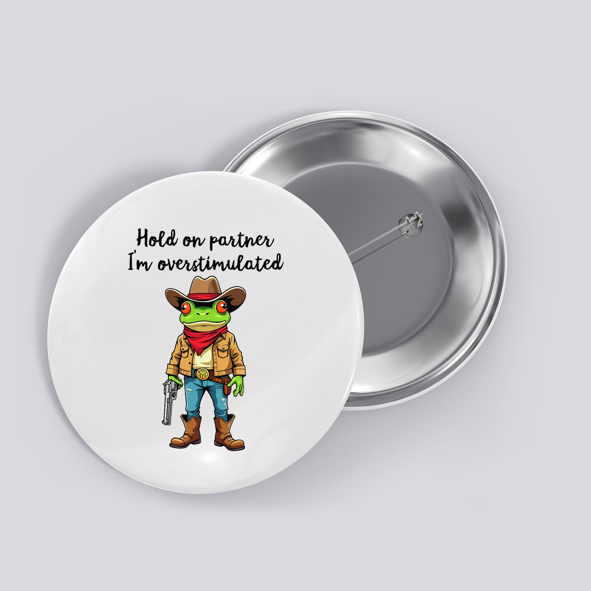 Hold On Partner IM Overstimulated Cow Frog Button