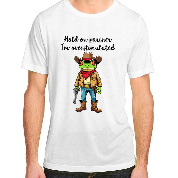 Hold On Partner IM Overstimulated Cow Frog Adult ChromaSoft Performance T-Shirt