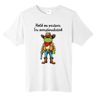 Hold On Partner IM Overstimulated Cow Frog Tall Fusion ChromaSoft Performance T-Shirt