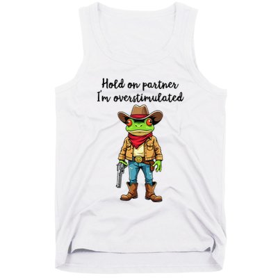 Hold On Partner IM Overstimulated Cow Frog Tank Top