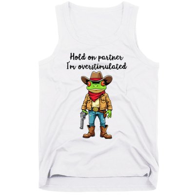 Hold On Partner IM Overstimulated Cow Frog Tank Top