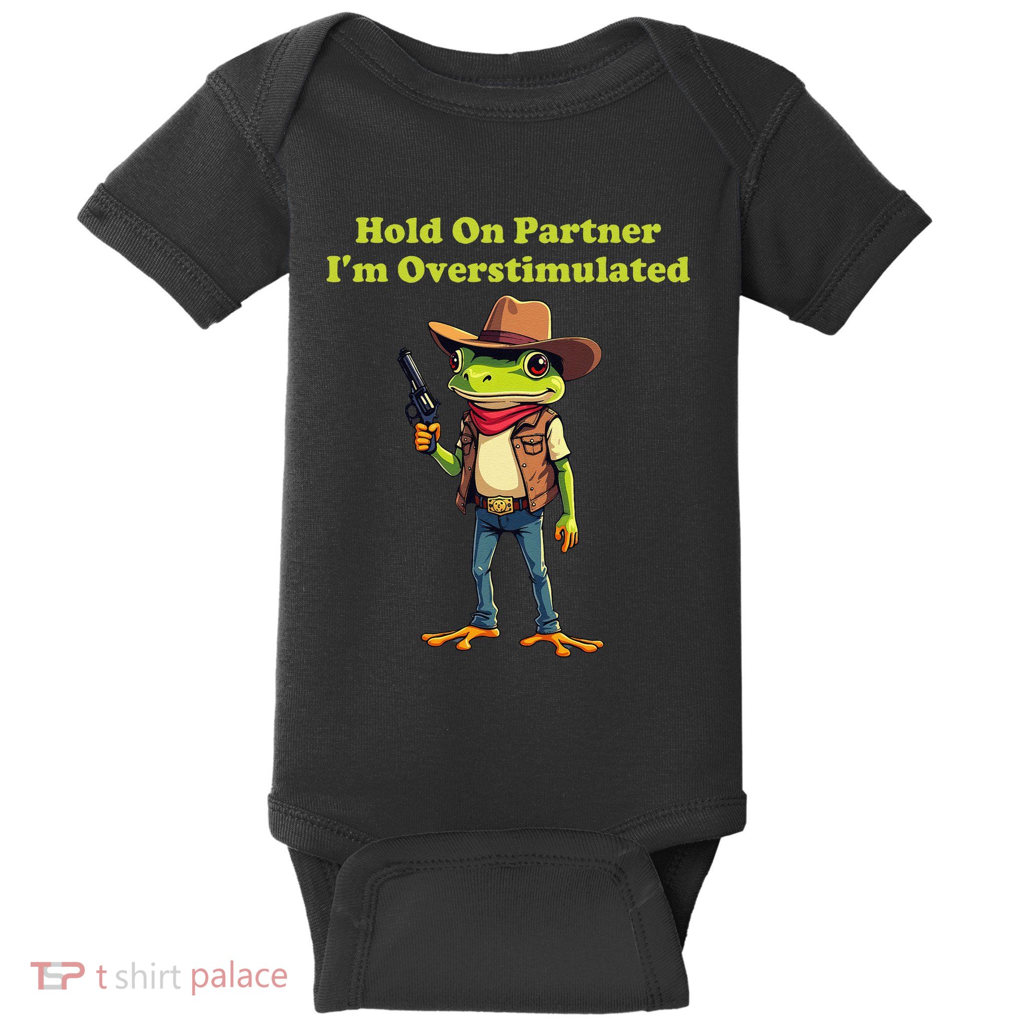 Hold On Partner IM Overstimulated Cow Frog Baby Bodysuit