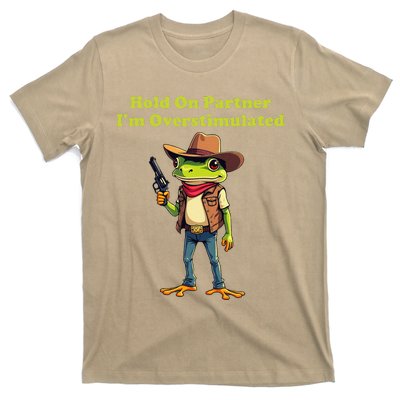 Hold On Partner IM Overstimulated Cow Frog T-Shirt