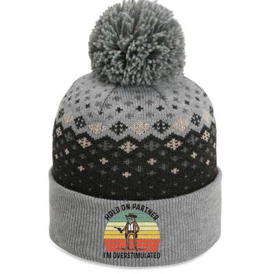 Hold On Partner IM Overstimulated Cowboy Frog Vintage The Baniff Cuffed Pom Beanie