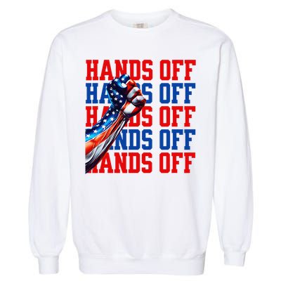 Hands Off Protest Social Security And Medicare Protest Garment-Dyed Sweatshirt