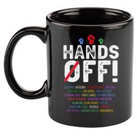 Hands Off Protest Social Security And Medicare Protest 11oz C Handle Ceramic Mug