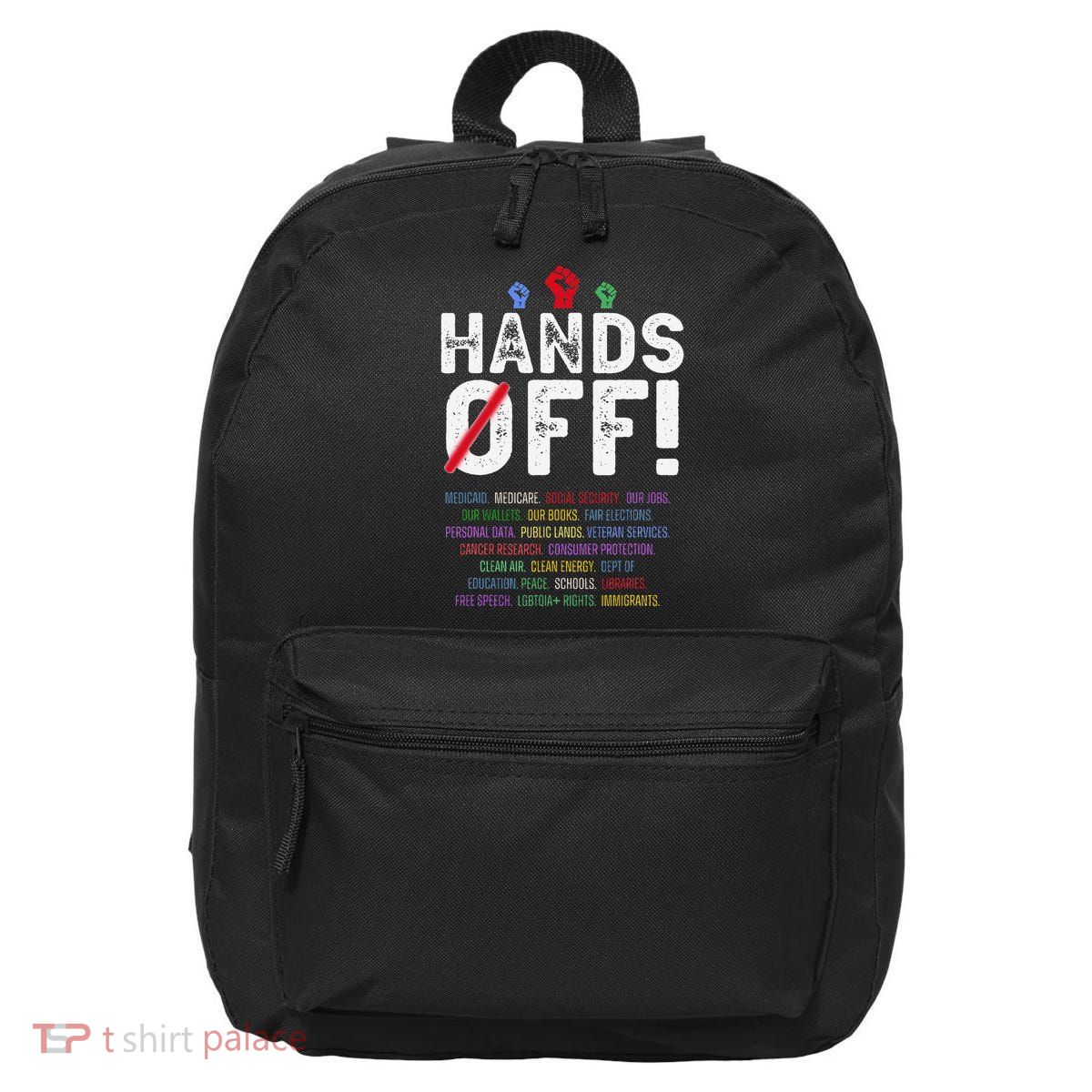 Hands Off Protest Social Security And Medicare Protest 16 in Basic Backpack
