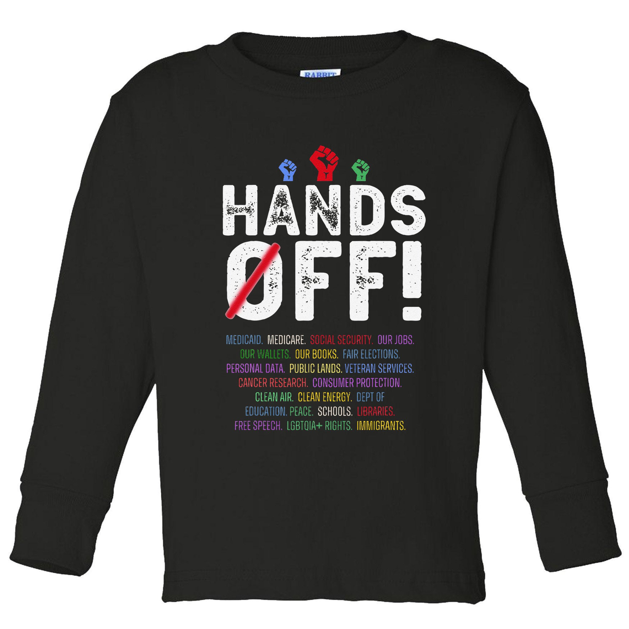 Hands Off Protest Social Security And Medicare Protest Toddler Long Sleeve Shirt