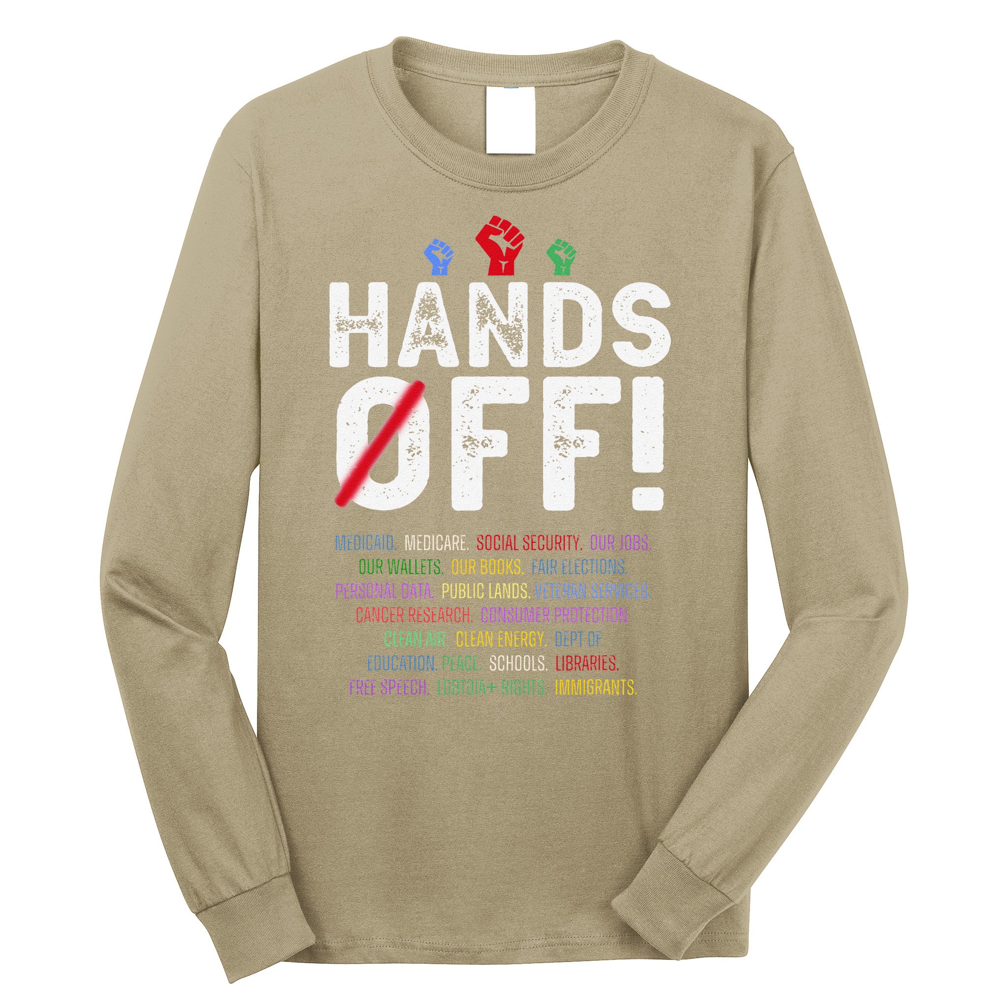 Hands Off Protest Social Security And Medicare Protest Long Sleeve Shirt