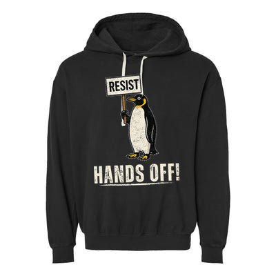 Hands Off Penguins Protest Against Tariffs Penguin Resist Garment-Dyed Fleece Hoodie