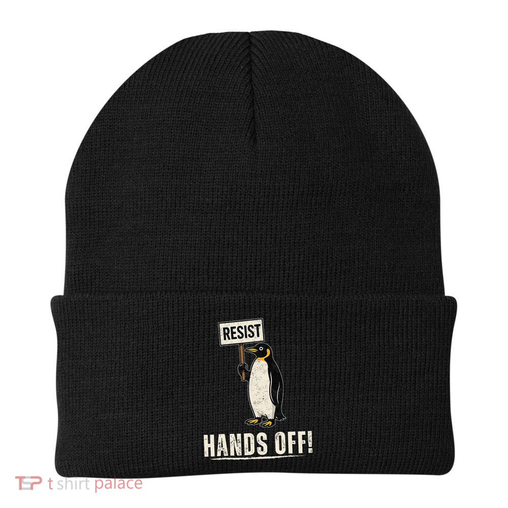 Hands Off Penguins Protest Against Tariffs Penguin Resist Beanie