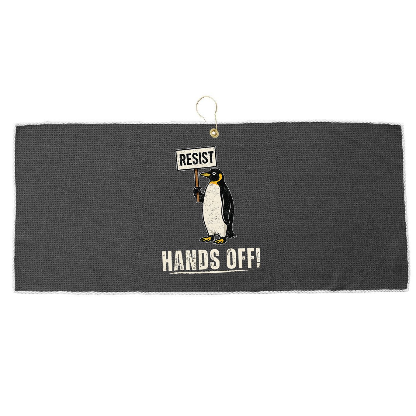 Hands Off Penguins Protest Against Tariffs Penguin Resist Large Microfiber Waffle Golf Towel