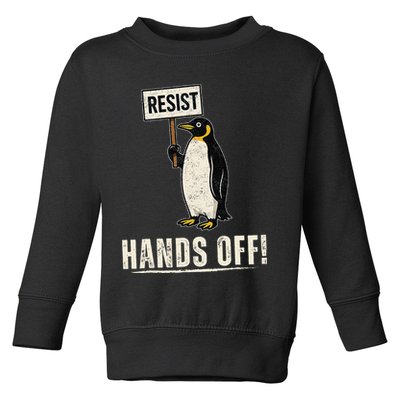 Hands Off Penguins Protest Against Tariffs Penguin Resist Toddler Sweatshirt
