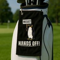 Hands Off Penguins Protest Against Tariffs Penguin Resist Golf Towel