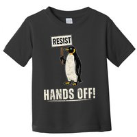 Hands Off Penguins Protest Against Tariffs Penguin Resist Toddler T-Shirt