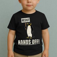 Hands Off Penguins Protest Against Tariffs Penguin Resist Toddler T-Shirt