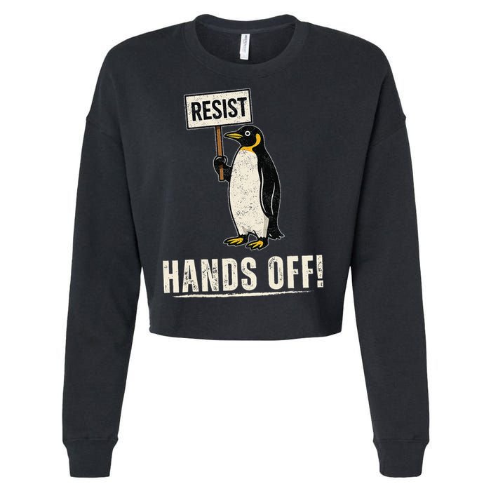 Hands Off Penguins Protest Against Tariffs Penguin Resist Cropped Pullover Crew