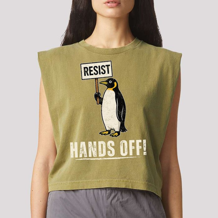 Hands Off Penguins Protest Against Tariffs Penguin Resist Garment-Dyed Women's Muscle Tee