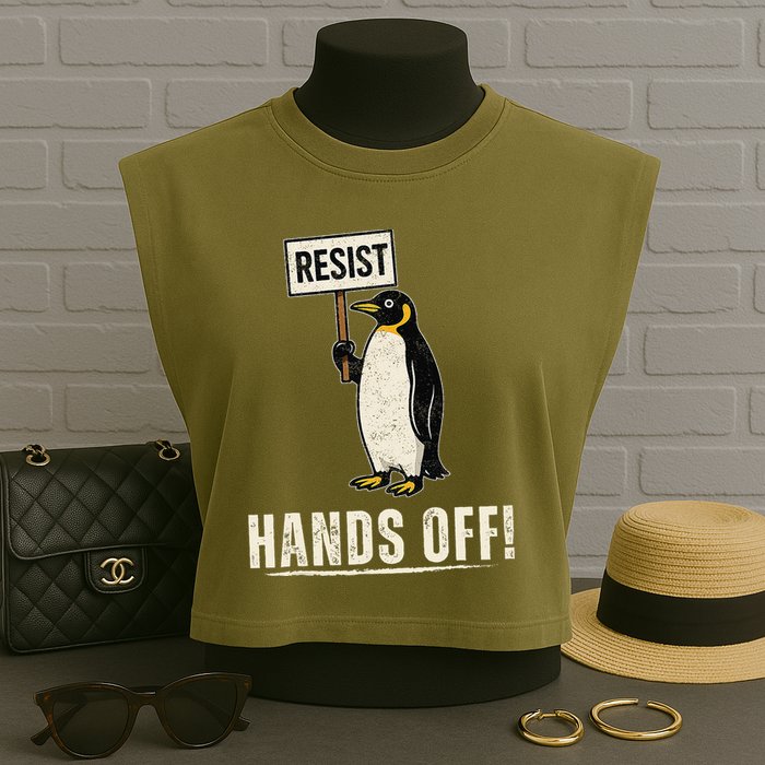 Hands Off Penguins Protest Against Tariffs Penguin Resist Garment-Dyed Women's Muscle Tee