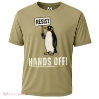 Hands Off Penguins Protest Against Tariffs Penguin Resist Performance Shirt