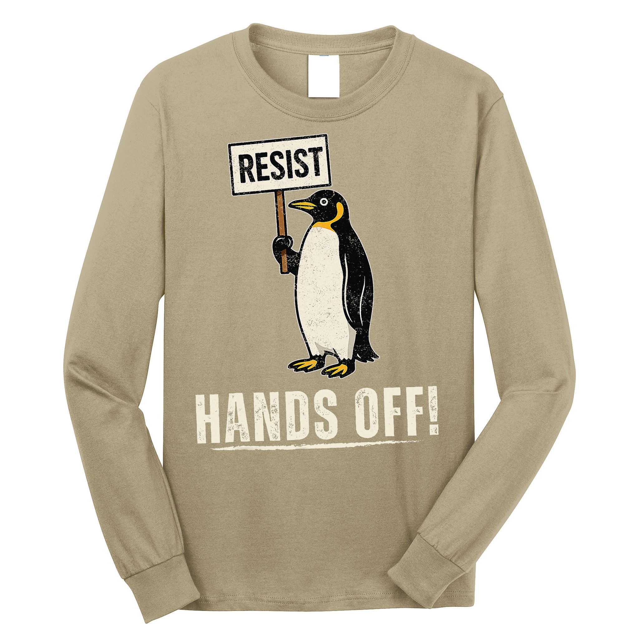 Hands Off Penguins Protest Against Tariffs Penguin Resist Long Sleeve Shirt