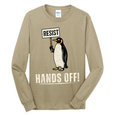 Hands Off Penguins Protest Against Tariffs Penguin Resist Tall Long Sleeve T-Shirt