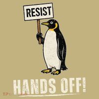 Hands Off Penguins Protest Against Tariffs Penguin Resist Magnet