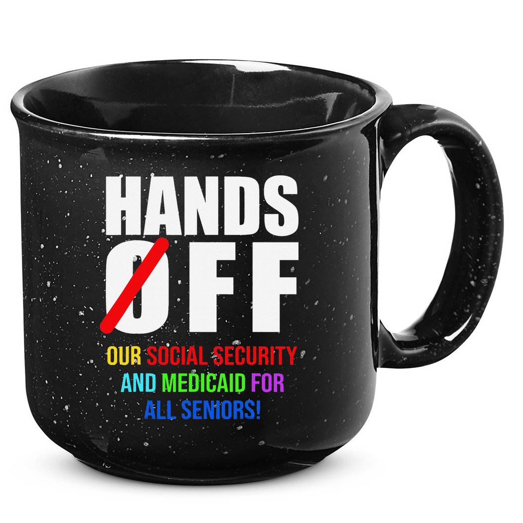 Hands Off Protest Social Security And Medicare Protest 15oz Campfire Ceramic Mug