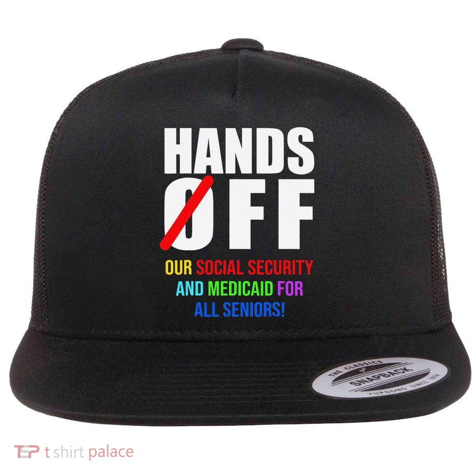 Hands Off Protest Social Security And Medicare Protest Flatbill Hat