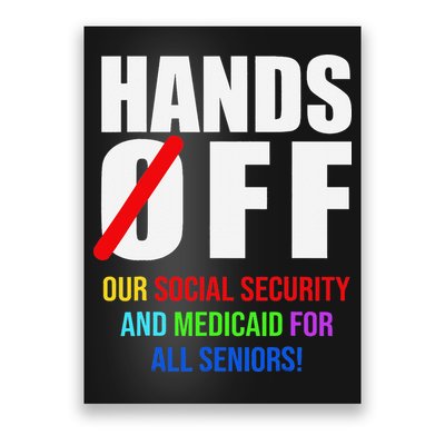 Hands Off Protest Social Security And Medicare Protest Poster