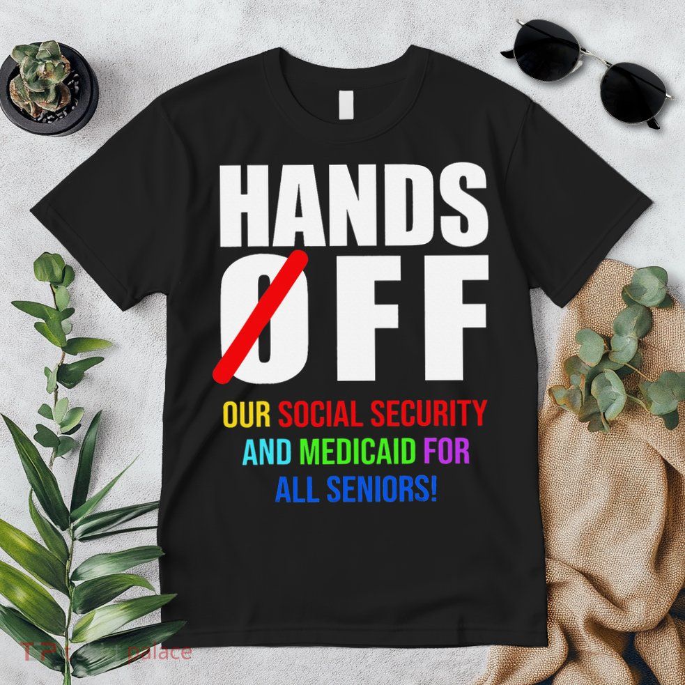 Hands Off Protest Social Security And Medicare Protest Premium T-Shirt