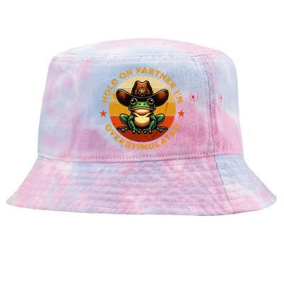 Hold On Partner IM Overstimulated Western Froggy Sheriff Tie-Dyed Bucket Hat