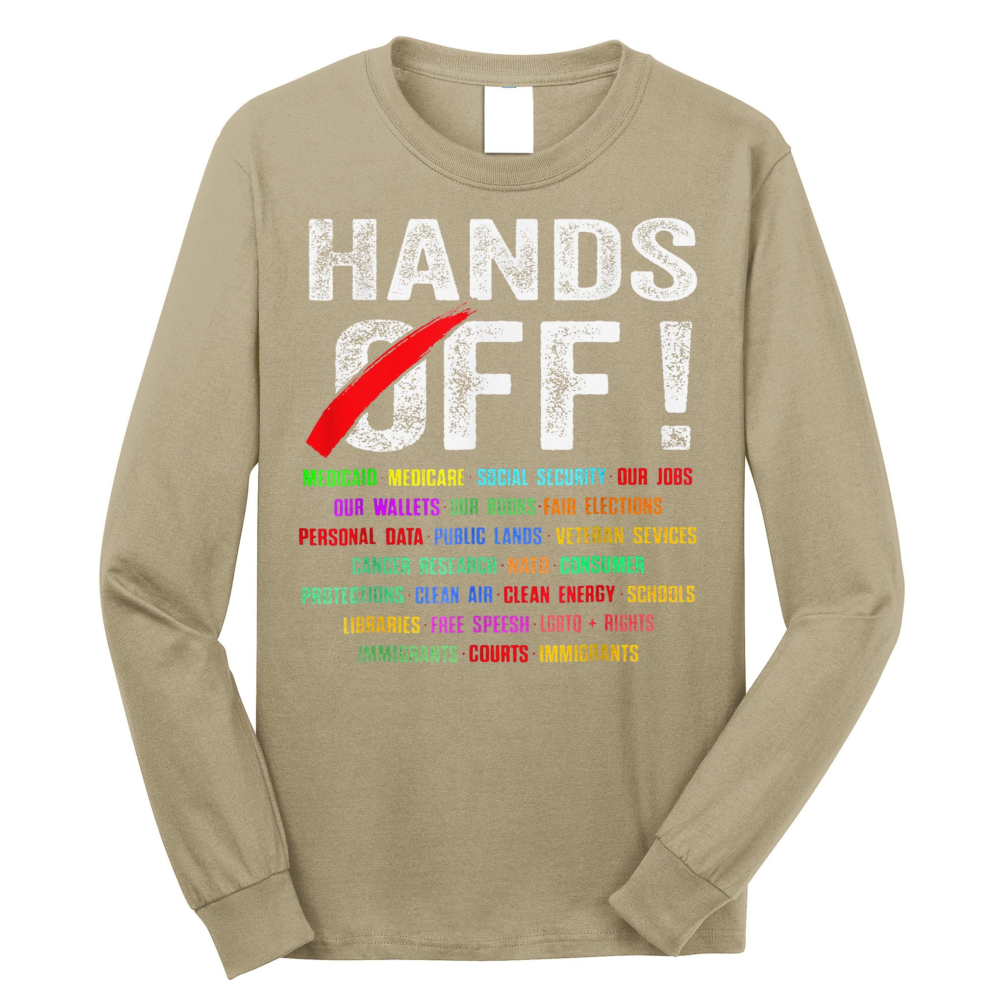 Hands Off Protest Social Security And Medicare Protest Long Sleeve Shirt