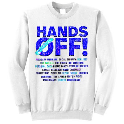 Hands Off Protest  Sweatshirt