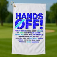 Hands Off Protest  Golf Towel