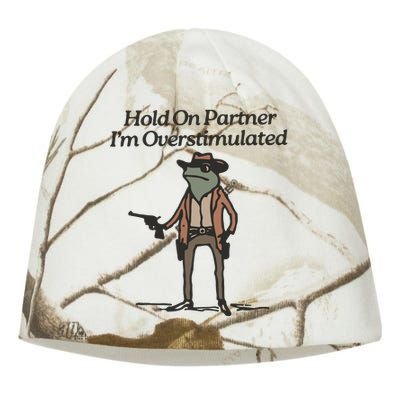 Hold On Partner IM Overstimulated Cowboy Frog Funny Kati - Camo Knit Beanie