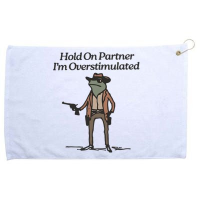 Hold On Partner IM Overstimulated Cowboy Frog Funny Grommeted Golf Towel