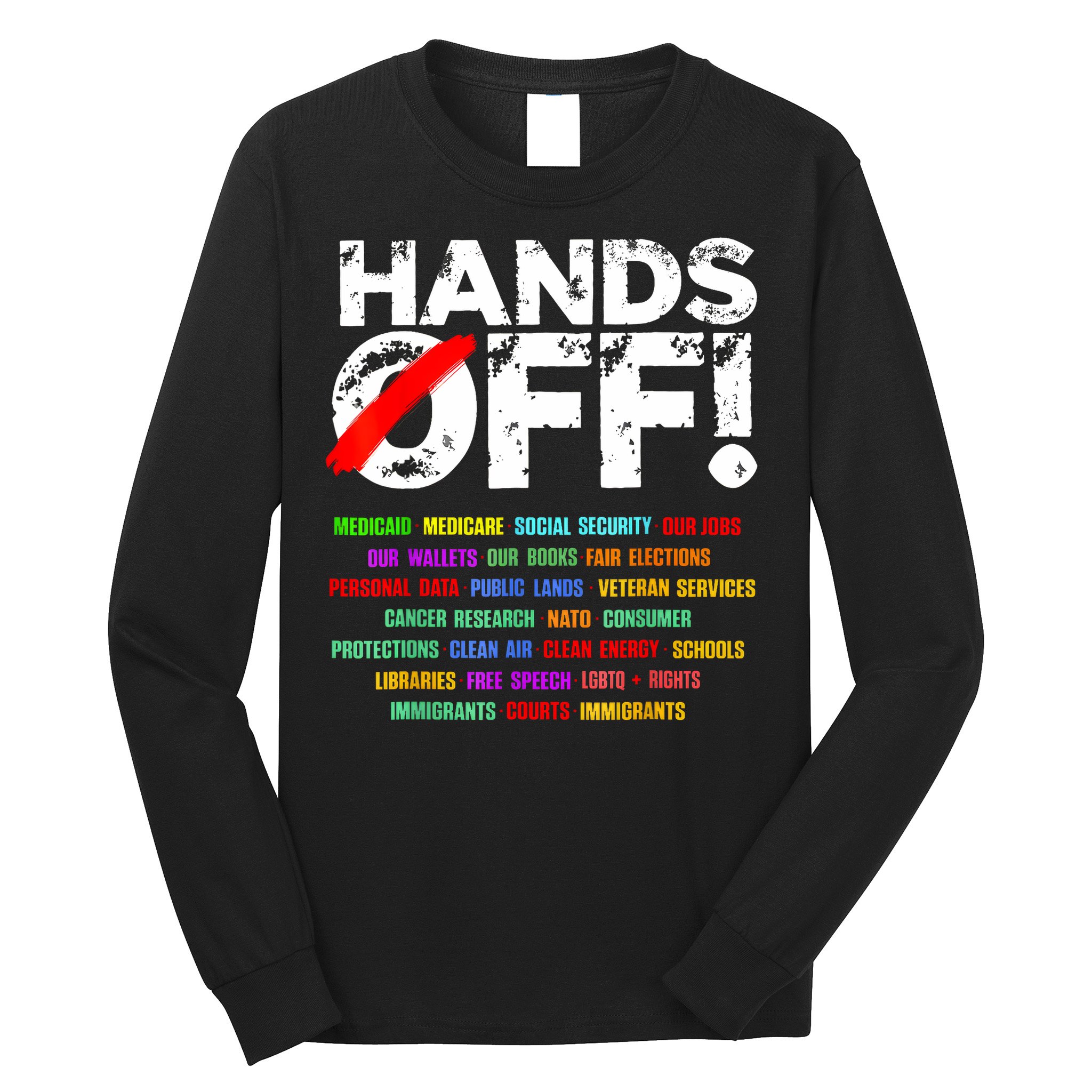 Hands Off Protest Social Security And Medicare Protest  Long Sleeve Shirt